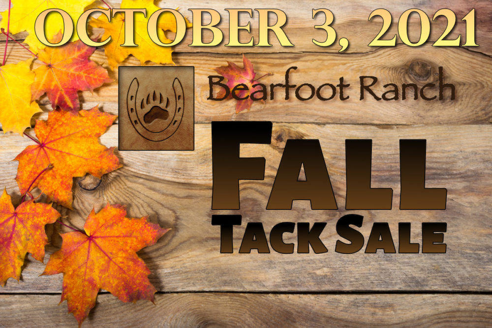 Fall Tack Sale at Bearfoot Ranch - October 3, 2021